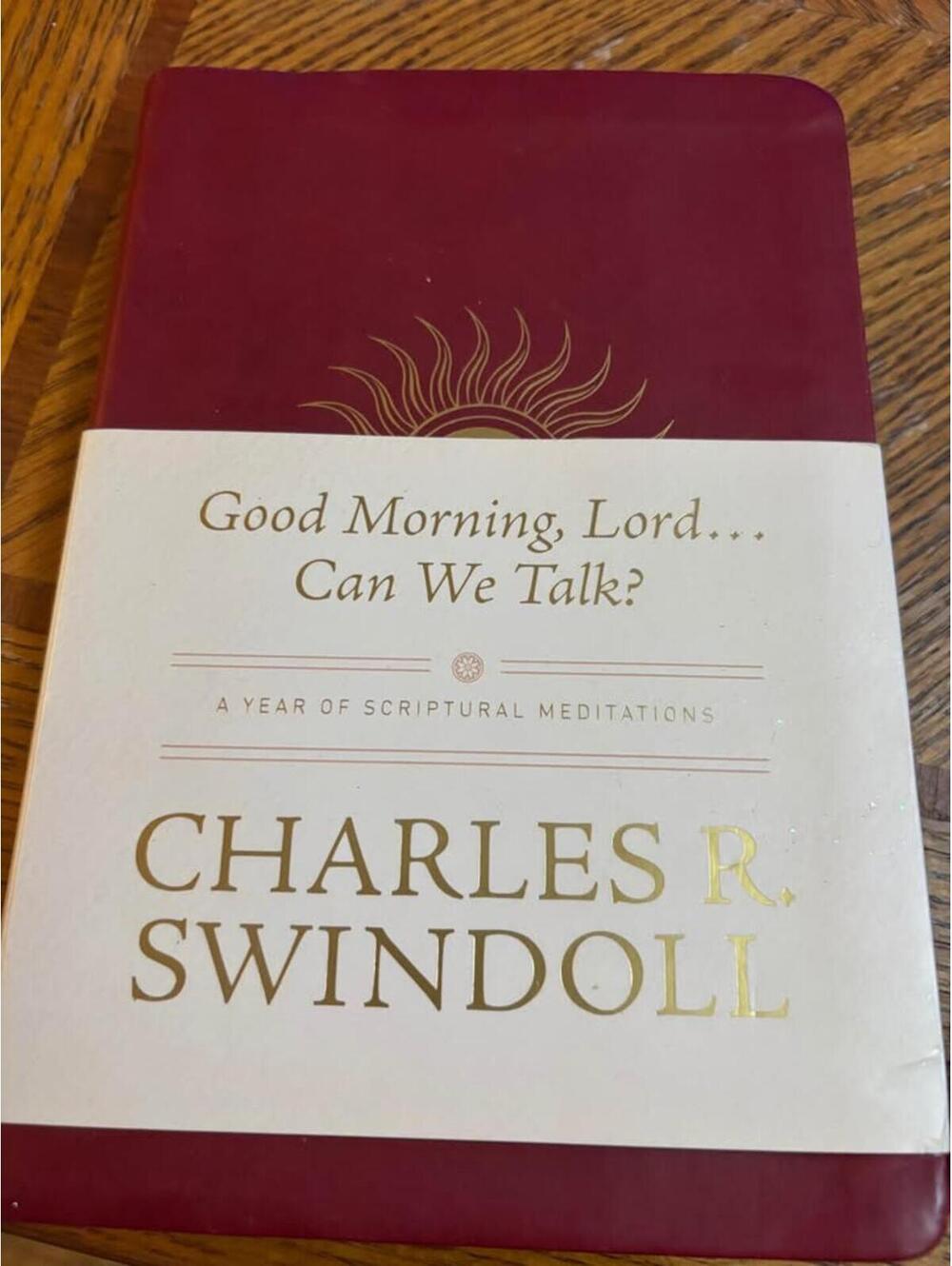 Good Morning, Lord... Can We Talk? by Charles R. Swindoll